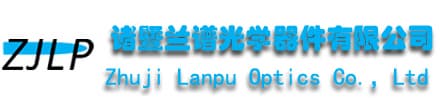 Zhuji Lanpu Optics CO., LTD