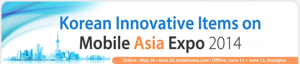 Korean Innovative Items on Mobile Asia Expo 2014