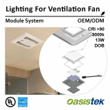 Lighting For Ventilation Fan _Module System_OEM_ODM_ Oasiste