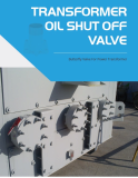 Transformer oil shut off valve