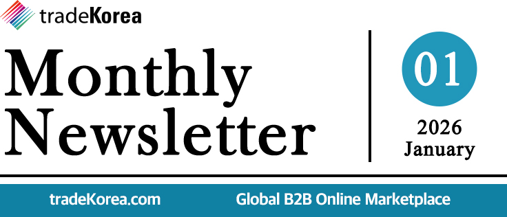tradeKorea Monthly Newsletter 2026 january tradeKorea.com  Global B2B Online Marketplace