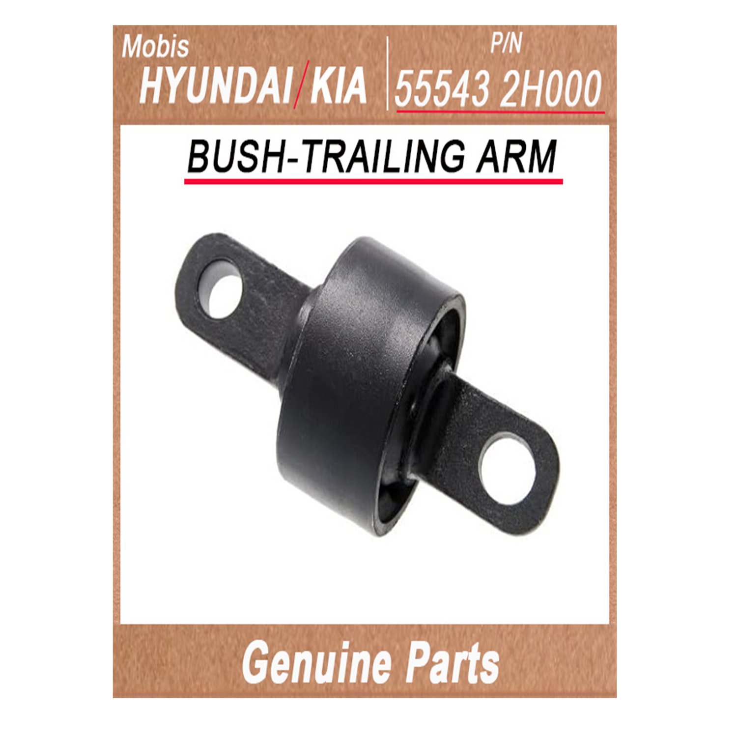 555432H000 _ BUSH_TRAILING ARM _ Genuine Korean Automotive Spare Parts _ Hyundai Kia _Mobis_